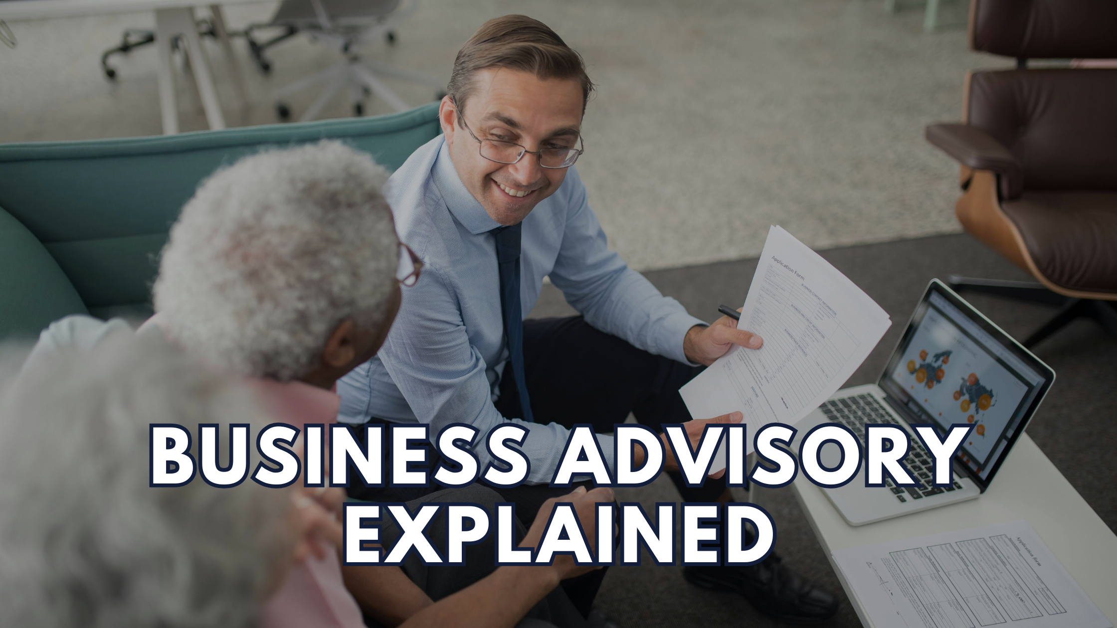 You are currently viewing What Business Advisory Actually Means (and Why Most Owners Need It)